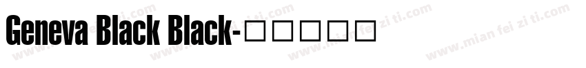 Geneva Black Black字体转换